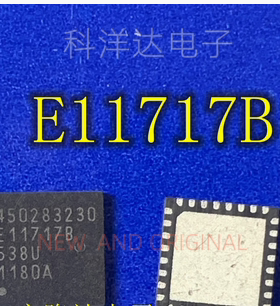 E11717B   11717B    车规芯片 QFN 量大价优 BOM配单一站式采购