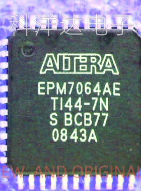 EPM7064AET144-7 EPM7064AET144-7N 封装TQFP44 嵌入式处理器芯片