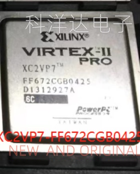 XC2VP7-5FF672C 芯片FCBGA672 全新 量大价优 BOM配单一站式采购