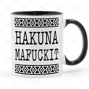 搞怪马克杯 Matata 陶瓷咖啡杯喝水杯 Mafuckit Hakuna