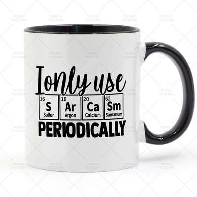 I Only Use Sarcasm Periodically 讽刺元素表 陶瓷马克杯
