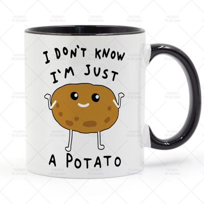 I Don't Know I'm Just a Potato 我是一块马铃薯 陶瓷马克杯水杯