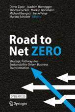 [预订]Road to Net Zero: Strategic Pathways for Sustainability-Driven Business Transformation 9783031422232