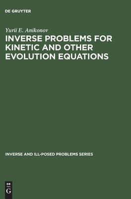 【预订】Inverse Problems for Kinetic and Other Evolution Equations 9783110363975