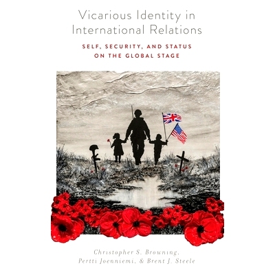 预订 Vicarious Identity in International Relations: Self, Security, and Status on the Global Stage 国际关系中的替代身份