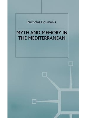 预订 Myth and Memory in the Mediterranean: Remembering Fascism’s Empire: 9780333682326