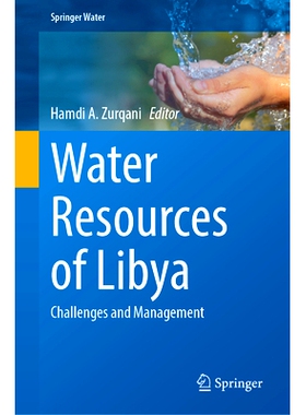 预订 Water Resources of Libya: Challenges and Management 利比亚水资源：挑战与管理: 9783031809194