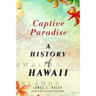 预订 Captive Paradise: A History of Hawaii: 9781250070395