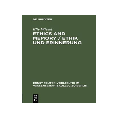 [预订]Ethics and Memory / Ethik und Erinnerung 9783110156492