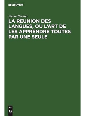 预订 La reunion des langues, ou l’art de les apprendre toutes par une seule: 9783111189772