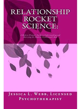 预订 Relationship Rocket Science: A modern woman’s guide to understanding and marrying the modern (traditional) man: 97