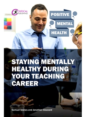 预订 Staying Mentally Healthy During Your Teaching Career 在您的教学生涯中保持心理健康: 9781913063054