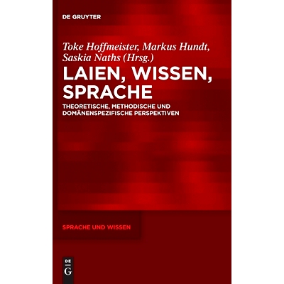 预订 Laien, Wissen, Sprache: Theoretische, methodische und domänenspezifische Perspektiven 门外汉、知识、语言：理论、方