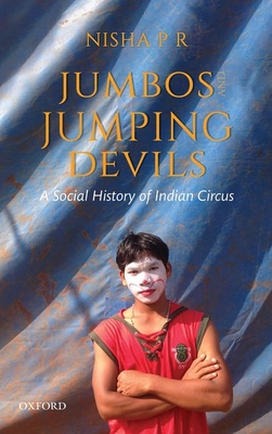 【预订】Jumbos and Jumping Devils: A Social History of Indian Circus