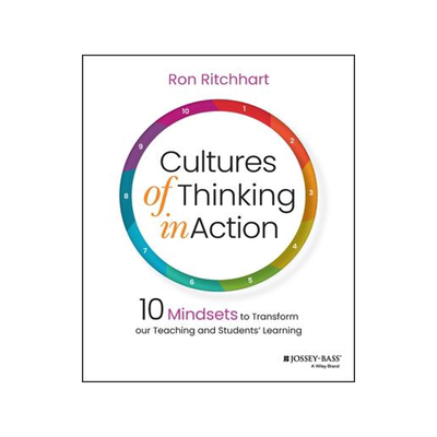现货Cultures of Thinking in Action: 10 Mindsets to Transform Our Teaching and Students Learning 9781119901068