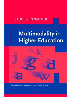预订 Multimodality in Higher Education 高等教育的多模态研究: 9789004312050