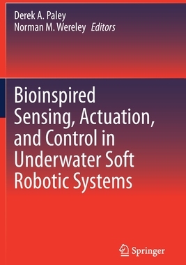 【预订】Bioinspired Sensing, Actuation, and Control in Underwater Soft Robotic Systems 9783030504786