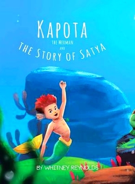 预订 Kapota the Merman and the Story of Satya: 9781524690557