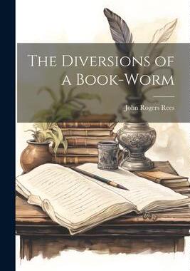 [预订]The Diversions of a Book-Worm 9781022089273