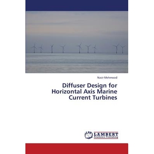 预订 Diffuser Design for Horizontal Axis Marine Current Turbines: 9783659374050