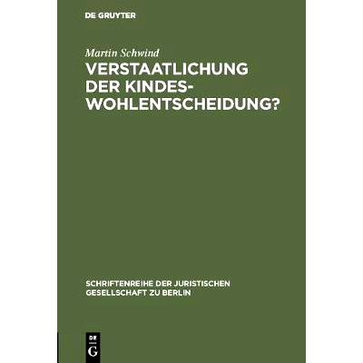 预订 Verstaatlichung der Kindeswohlentscheidung?: Zur verfassungsrechtlichen Bestimmung des schulischen Erziehungsrechts