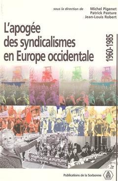 [预订]L’apogée des syndicalismes en Europe occidentale : 1960-1985 9782859445270