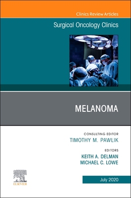 【预订】Melanoma, an Issue of Surgical Oncology Clinics of North America, Volume 29-3