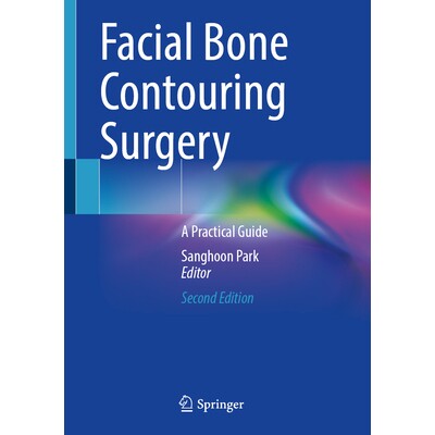 预订 Facial Bone Contouring Surgery A Practical Guide 面部骨轮廓手术：实用指南 第2版 9789819749911