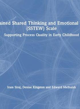 [预订]The Sustained Shared Thinking and Emotional Well-Being (Sstew) Scale: Supporting Process Quality in  9781032460482