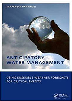 【预售】Anticipatory Water Management - Using Ensemble Weather Forecasts for Critical Events: Unesco-Ihe PhD Thesis