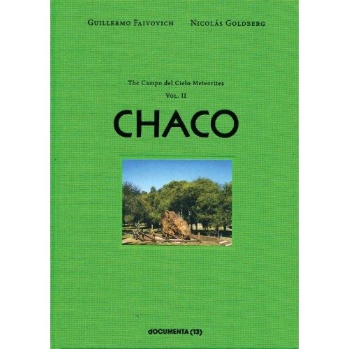 预订 Guillermo Faivovich & Nicolas Goldberg: The Camp del Cielo Meteorites: Vol. 2: El Chaco: 9783863352394