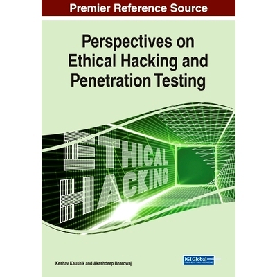 预订 Perspectives on Ethical Hacking and Penetration Testing 道德黑客和渗透测试的观点: 9781668482193