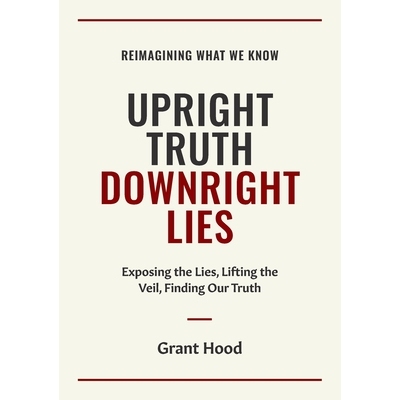 预订 Upright Truth Downright Lies 9781049219295