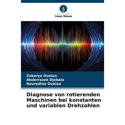预订 Diagnose von rotierenden Maschinen bei konstanten und variablen Drehzahlen 9786209115288