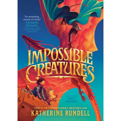 预订 Impossible Creatures 不可能的生物: 9780593809877