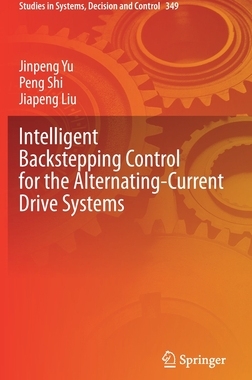 【预订】Intelligent Backstepping Control for the Alternating-Current Drive Systems