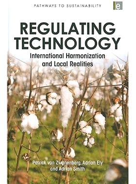 预订 Regulating Technology: International Harmonization and Local Realities 调节技术：国际协调与当地的实际情况: 97818497