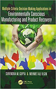 【预售】Multiple Criteria Decision Making Applications in Environmentally Conscious Manufacturing and Product Reco...