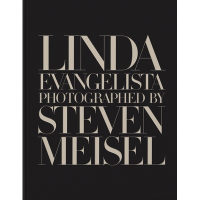 预订 Linda Evangelista Photographed by Steven Meisel 琳达·伊万杰利斯塔 (Linda Evangelista)，摄影师：史蒂文·梅塞 (Steve