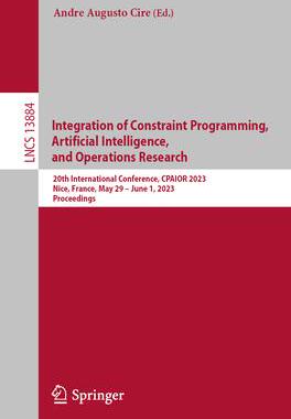 [预订]Integration of Constraint Programming, Artificial Intelligence, and Operations Research 9783031332708