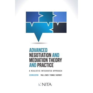 预订 Advanced Negotiation and Mediation Theory and Practice: A Realistic Integrated Approach Second Edition (NITA) 2nd E