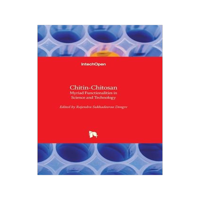 [预订]Chitin-Chitosan - Myriad Functionalities in Science and Technology 9781789234060