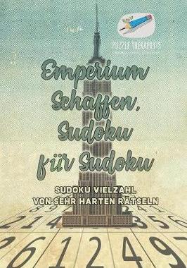 [预订]Emperium Schaffen, Sudoku Fur Sudoku - Sudoku Vielzahl Von Sehr Harten Ratseln 9781541945050