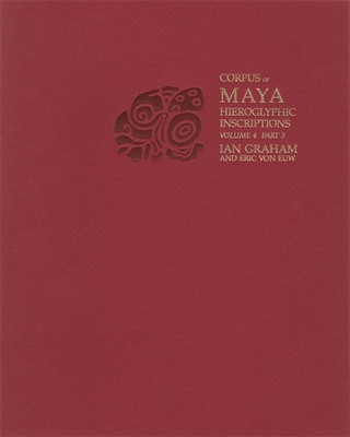 【预订】Corpus of Maya Hieroglyphic Inscriptions, Volume 4 9780873658140