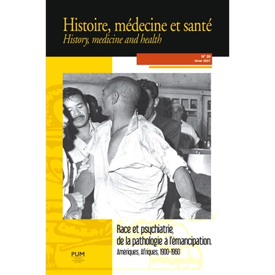 预订 Histoire, médecine et santé = History, medicine and health, n° 20. Race et psychiatrie, de la pathologie à l’