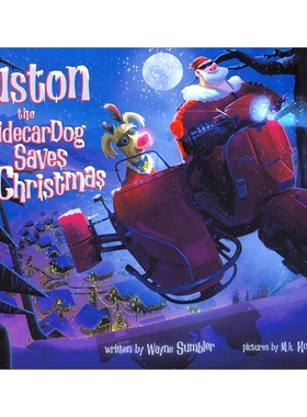 预订 Auston the Sidecar Dog Saves Christmas: 9781035803705