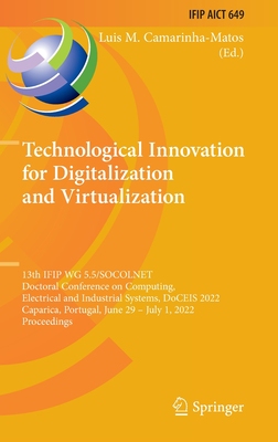 【预订】Technological Innovation for Digitalization and Virtualization 9783031075193