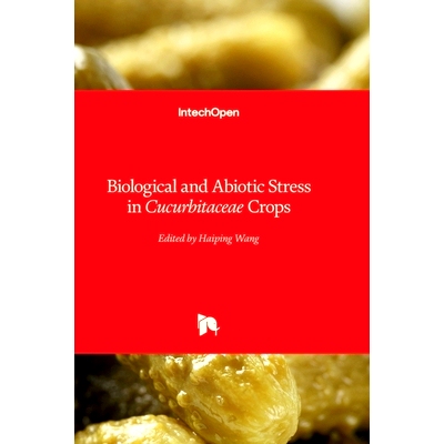 预订 Biological and Abiotic Stress in Cucurbitaceae Crops 葫芦科作物的生物和非生物胁迫: 9781837695980