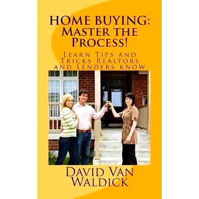 预订 Home Buying: Master the Process: Learn tips and secrets only realtors and lenders know: 9781511630320