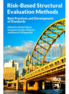 预订 Risk-Based Structural Evaluation Methods: Best Practices and Development of Standards: Best Practices and Developme